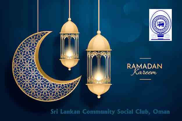 Ramadan Mubarak! May this holy month bring an abundance of blessings | Sri Lankan Community Social Club Oman