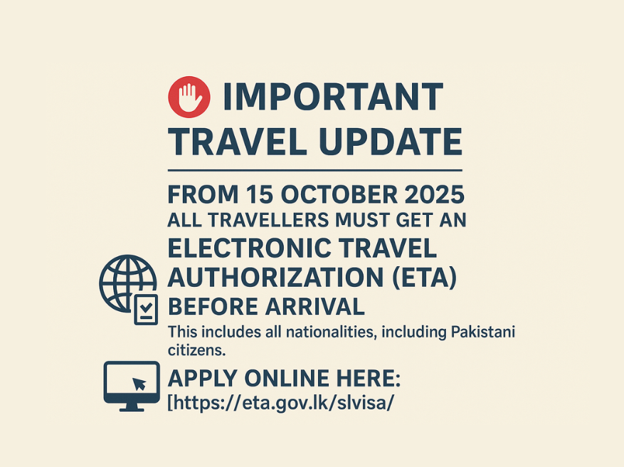 Important Travel Update โ Electronic Travel Authorization (ETA) Required for All Travellers from 15 October 2025 1 Electronic Travel Authorization Sri Lanka 2025